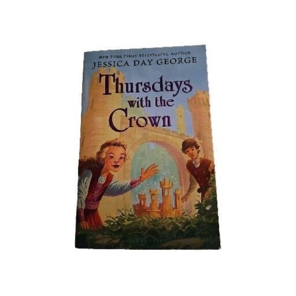 Thursdays with the Crown by Jessica Day George (2016, Trade Paperback) - Picture 1 of 4